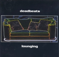 Deadbeats - Lounging (2000) MP3  Vanila