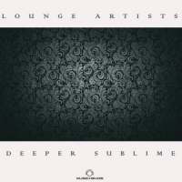 Deeper Sublime - Lounge Artists (2013) MP3  Vanila