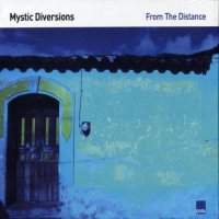 Mystic Diversions - From The Distance (2006) MP3 от Vanila