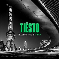 VA - Tiesto Club Life Vol.5 China (2017) MP3