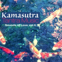 VA - Kamasutra Tantra Music, Vol 5 [Sounds of Love] (2017) MP3