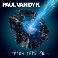 Paul Van Dyk - From Then On (2017) MP3