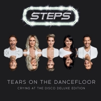 Steps - Tears On The Dancefloor [Crying At The Disco Deluxe Edition] (2017) MP3
