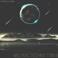 VA - Melodic Techno Tom III [Compiled by ZeByte] (2017) MP3