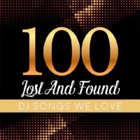Сборник - 100 Lost and Found Deejays Songs We Love (2017) MP3