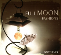 Full Moon Fashions - Nocturnes 2CD [Millennium Records] (2007) MP3  Vanila