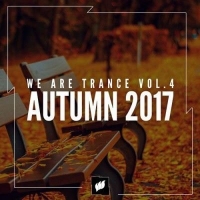 VA - We Are Trance Vol.4 - Autumn (2017) MP3