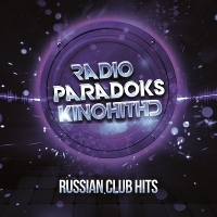 VA - Radio ParadokS - Russian Club Hits (2017) MP3  KinoHitHD