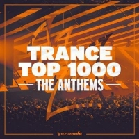 VA - Trance Top 1000 - The Anthems (2017) MP3