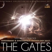  - The Gates: Synthspace Anthology (2017) MP3