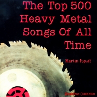 Сборник - The Top 500 Heavy Metal Songs of All Time (2017) MP3
