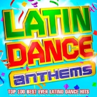 Сборник - Latin Dance Anthems (2017) MP3