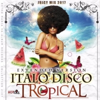  - Italo Disco Tropical (2017) MP3