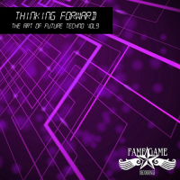  - Thinking Forward Vol. 9 The Art Of Future Techno (2017) MP3