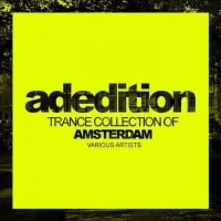 VA - Adedition: Trance Collection Of Amsterdam (2017) MP3