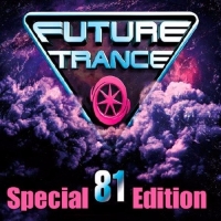 VA - Future Trance Vol.81 (Special Edition) (2017) MP3