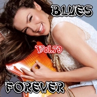 VA - Blues Forever, Vol.79 (2017) MP3