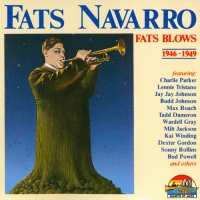 Fats Navarro - Fats Blows 1946-1949 (1991) MP3