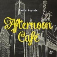 Dreamhunter - Afternoon Cafe (2017) MP3  Vanila