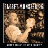 Closet Monster 96 - What's Inside Trixie's Closet? (2017) MP3