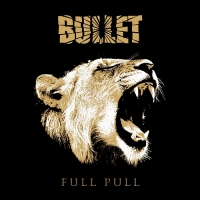 Bullet - Full Pull (2012) MP3