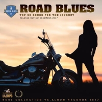 - Road Blues: Top 50 Songs (2017) MP3
