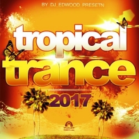  - Tropical Trance (2017) MP3