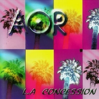 AOR - L.A Concession [Remastered] (2000/2006) MP3