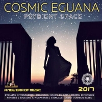Сборник - Cosmic Eguana: Psybient Space (2017) MP3