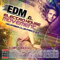  - EDM: Electro House Movement (2017) MP3