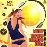  - New Italo Disco 80s (2017) MP3
