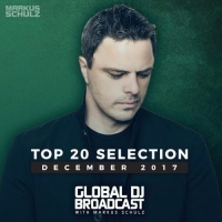 Markus Schulz - Global DJ Broadcast - Top 20 December (2017) MP3