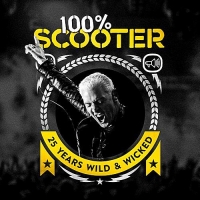 Scooter - 100% Scooter [25 Years Wild & Wicked] (2017) MP3