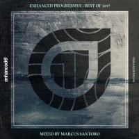 VA - Enhanced Progressive - Best of 2017 [Mixed by Marcus Santoro] (2017) MP3