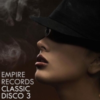 VA - Empire Records - Classic Disco 3 (2017) MP3