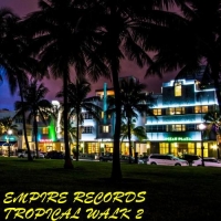 VA - Empire Records - Tropical Walk 2 (2017) MP3