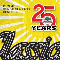 VA - 25 Years Bonzai Classics (Remixed) (2017) MP3