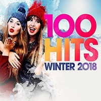 VA - 100 Hits Winter 2018 (2017) MP3