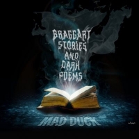 Mad Duck - Braggart Stories and Dark Poems (2017) MP3