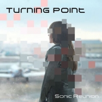 Sonic Reunion - Turning Point (2017) MP3