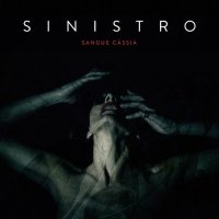 Sinistro - Sangue Cassia (2018) MP3