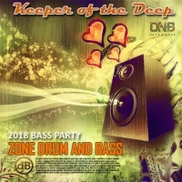  - Keeper Of The Deep: Zone Drum And Bass (2018) MP3