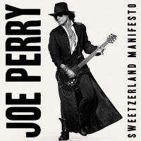 Joe Perry - Sweetzerland Manifesto (2018) MP3