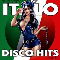 VA - Italo Disco Hits Vol.17 (2018) MP3
