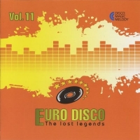 VA - Euro Disco: The Lost Legends Vol. 11 (2017) MP3