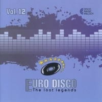 VA - Euro Disco: The Lost Legends Vol. 12 (2017) MP3