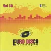 VA - Euro Disco: The Lost Legends Vol. 13 (2017) MP3