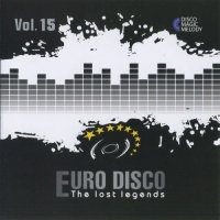 VA - Euro Disco: The Lost Legends Vol. 15 (2017) MP3