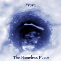 Frore - The Nameless Place (2009) MP3 от Vanila