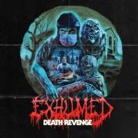 Exhumed - Death Revenge [Digital Edition] (2017) MP3